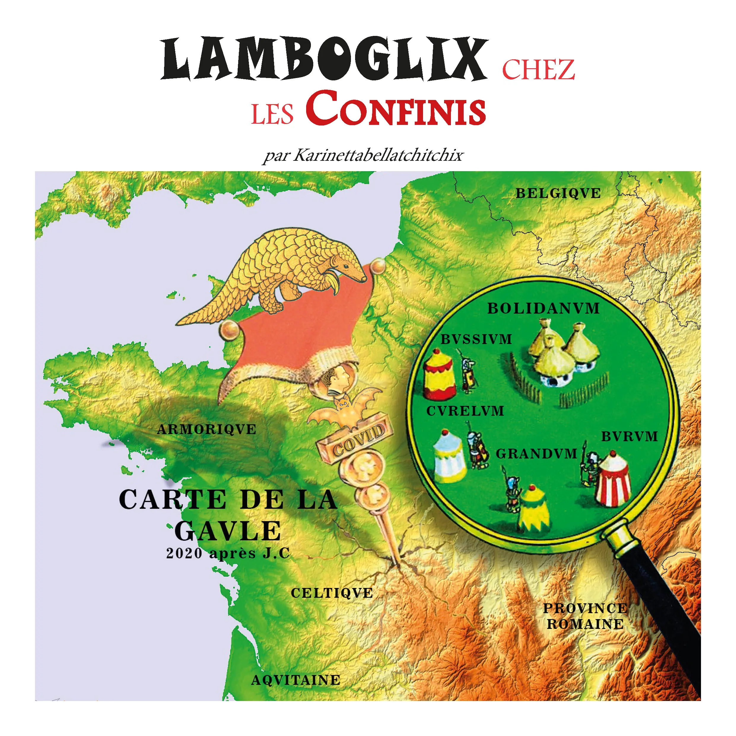 L'illustration de la carte de Gaule des albums d'Asterix, détournée pour mettre en évidence la région Est de la France. C'est la couverture du livre "Lamboglix chez les confinis"