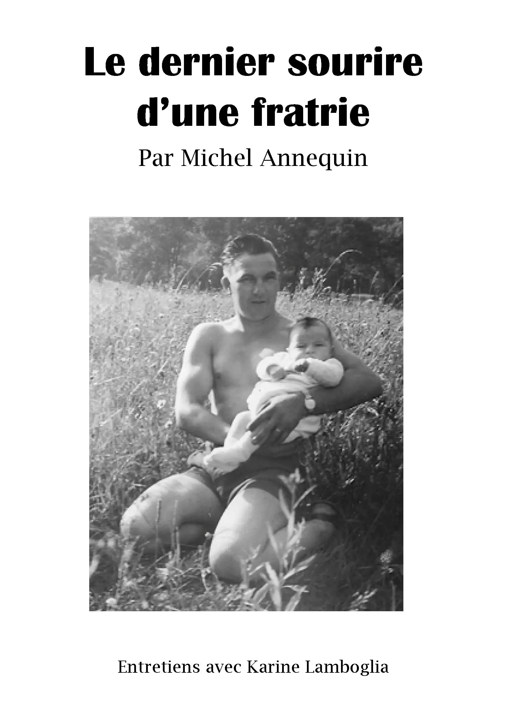 Histoire de « Le dernier sourire d’une fratrie »